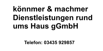 könnmer machmer - Dienstleistungen rund ums Haus - gGmbH